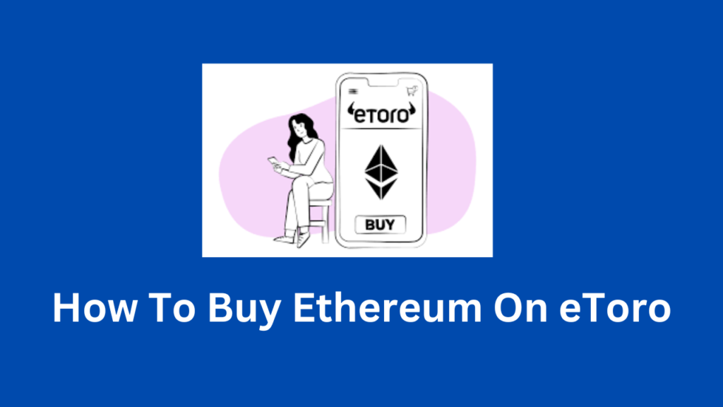 How To Buy Ethereum On eToro