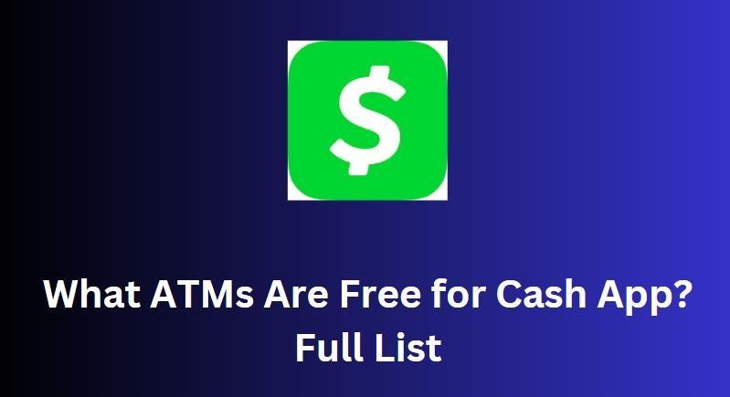 ATMs Are Free for Cash App